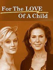 For the Love of A Child lifetime dvd