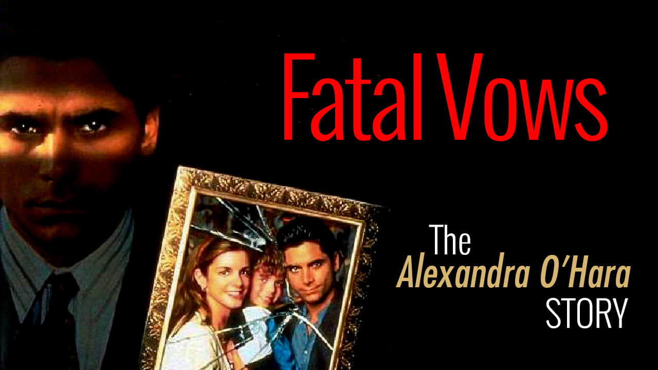 Fatal Vows The Alexandra O'Hara Story lifetime dvd