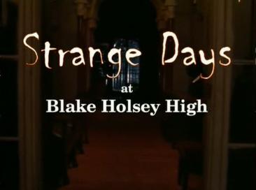 Strange Days at Blake Holsey High complete series dvd