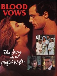 Blood Vows The Story Of A Mafia Wife dvd