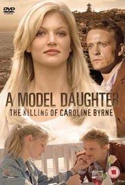 A Model Daughter The Killing of Caroline Byrne dvd