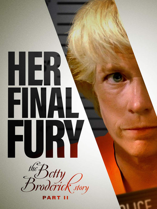 Her Final Fury the Betty Broderick the Last Chapter lifetime dvd