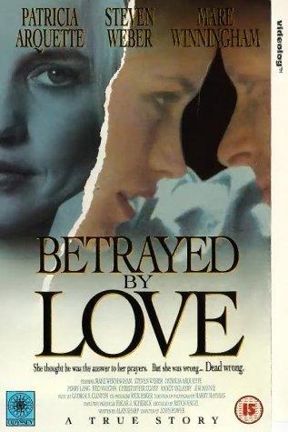 Betrayed by Love lifetime dvd